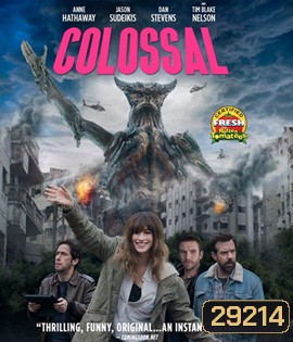 COLOSSAL (2016) โคลอสโซ สาวเซ่อสื่ออสูรข้ามโลก