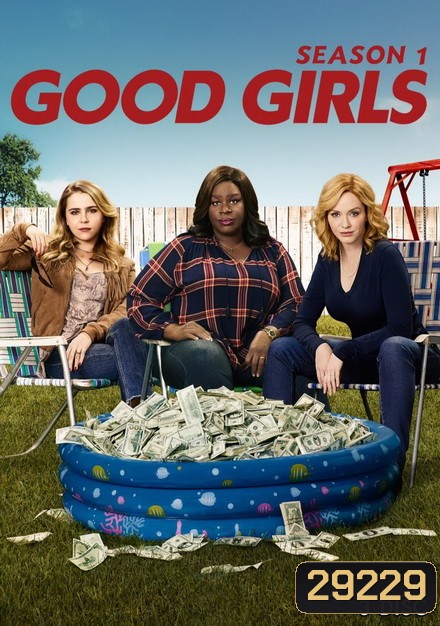 Good Girls Season1 ( Ep.1-10 จบ )