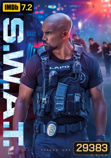 S.W.A.T. Season 1 สวาท หน่วยพิฆาตระทึกโลก ( ep 1-22 จบ )