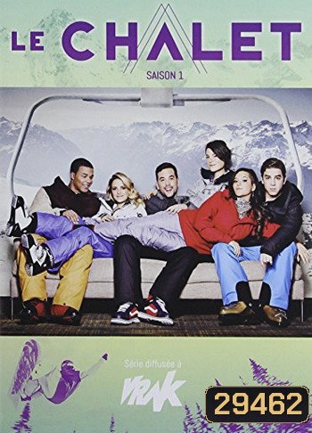LE CHALET SEASON 1