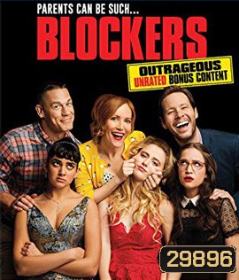 Blockers (2018) บล็อคซั่มวันพรอมป่วน
