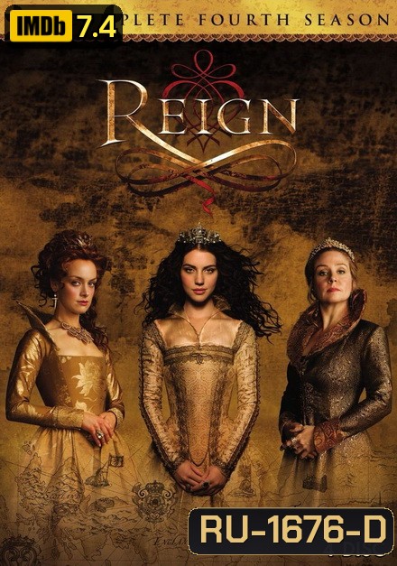 Reign Season 4 ควีนแมรี่ ราชินีครองรักบัลลังก์เลือด ปี 4 ( 16 คอนจบ )