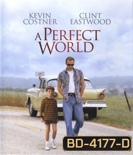 A Perfect World (1993) คนจริงโลกทรนง