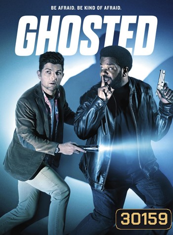 Ghosted Season 1 คู่ซี้ผีต้องหลบ ปี 1