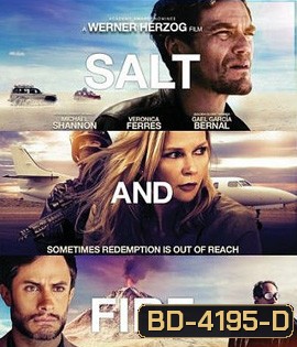 Salt and Fire (2016) ผ่าหายนะ มหาภิบัติถล่มโลก