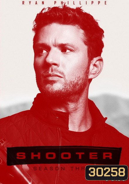 Shooter Season 3 (13 ตอนจบ)