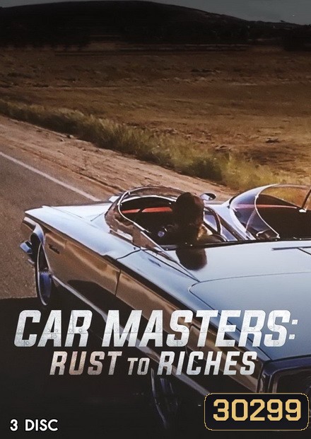 Car Masters Rust to Riches Season 1 ( Ep.1-8 จบ )