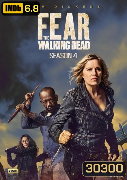 Fear The Walking Dead Season 4 ( Ep.1-16 จบ )
