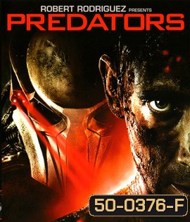 Predators 3 (2010) มหากาฬพรีเดเตอร์ 3