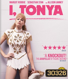 I, Tonya (2017) ทอนย่า บ้าให้โลกคลั่ง