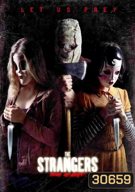 The Strangers Prey at Night คนแปลกหน้า ขอฆ่าหน่อยสิ!