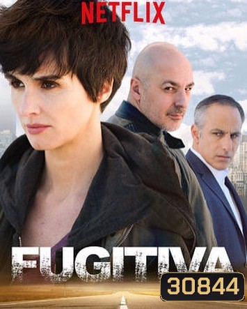 Fugitiva Season 1 แผนข้ามนรก ( 10 ตอนจบ )