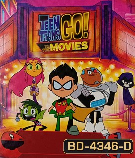 Teen Titans Go! To the Movies (2018) ทีน ไททันส์ โก
