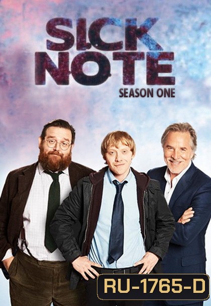 Sick Note Season 1 ซิกโน้ต ขอป่วยถาวร ปี1 ( 6 ตอนจบ )