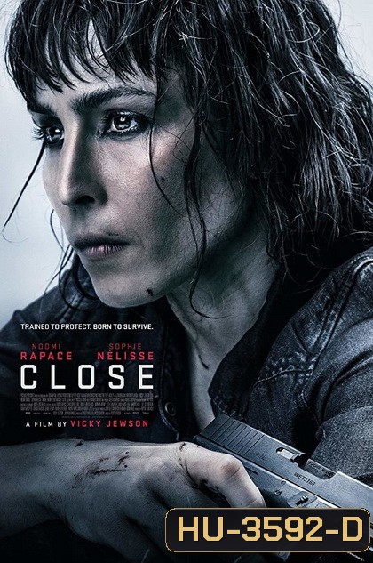 Close (2019) ล่าประชิดตัว