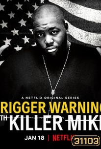 Trigger Warning with Killer Mike Season 1 (2019) คิลเลอร์ ไมค์ เตือนแล้วนะ