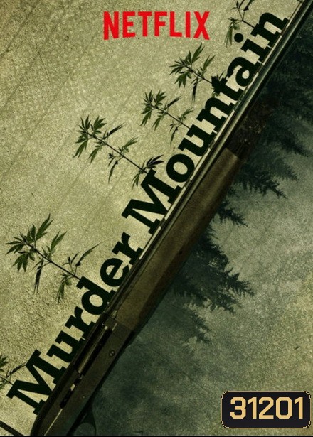 Murder Mountain ภูเขามรณะ ปี 1 ( 6 Episodes )