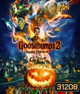 Goosebumps 2: Haunted Halloween (2018) คืนอัศจรรย์ขนหัวลุก หุ่นฝังแค้น