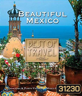 Best of Travel: Beautiful Mexico