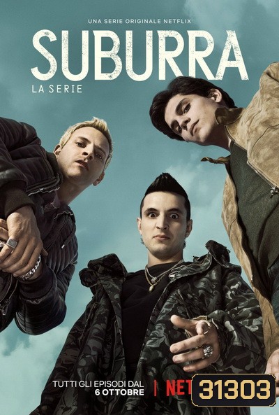 SUBURRA :BLOOD ON ROME SEASON 1 ( 10 ตอนจบ )