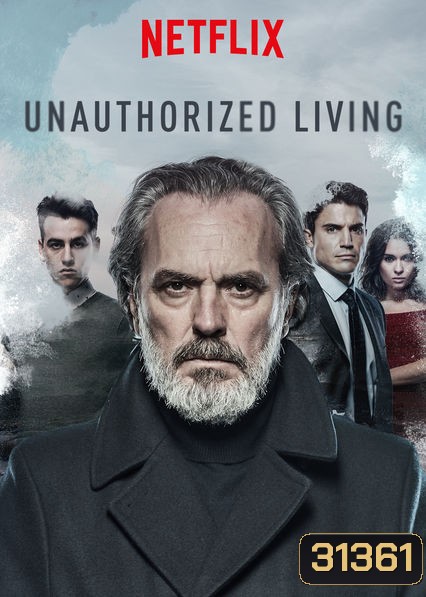 Unauthorized Living Season 1 ทายาทเจ้าพ่อ ปี 1 ( 13 ตอนจบ ) ซับไทยตัวเล็กนะครับ