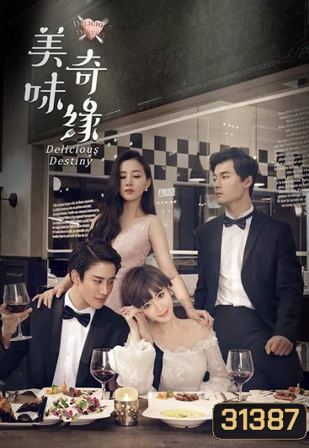 Delicious Destiny หนุ่มหน้าใส หัวใจนักปรุง ( EP.1-56 END )