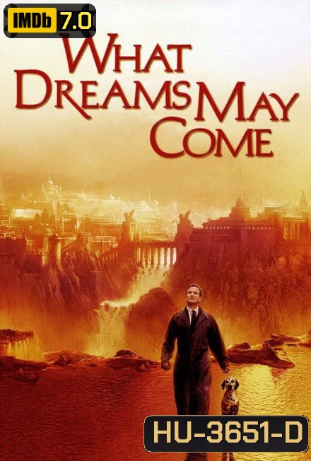 What Dreams May Come (1998) พลังรักข้ามขอบฟ้าตามรักถึงสวรรค์