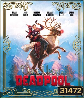Once Upon a Deadpool (2018)