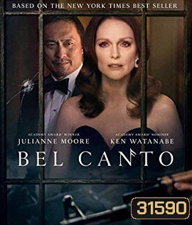 Bel Canto (2018) เสียงเพรียกแห่งรัก