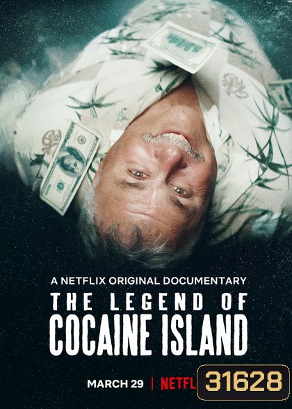The Legend of Cocaine Island (2019) ตำนานแห่งเกาะโคเคน