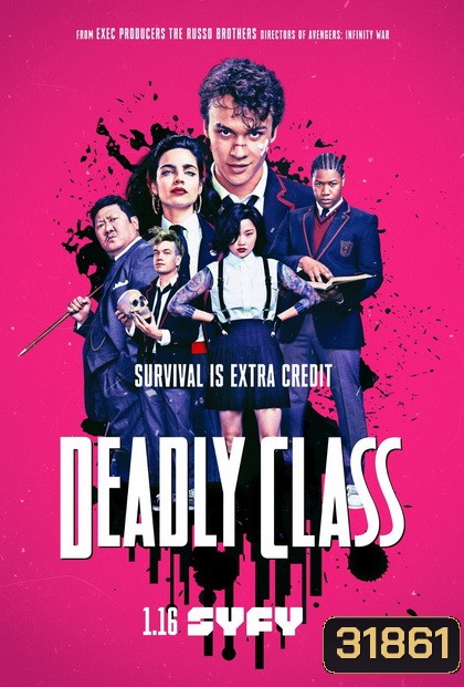 Deadly Class Season 1 คลาส สอน ฆ่า ( Ep.01-10 จบ ) ซีรีส์ Action Thriller จากผกก. Avengers