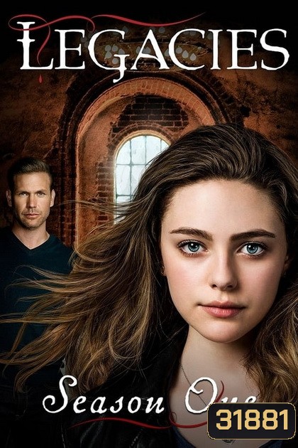 Legacies Season 1 [ 16 ตอนจบ ]