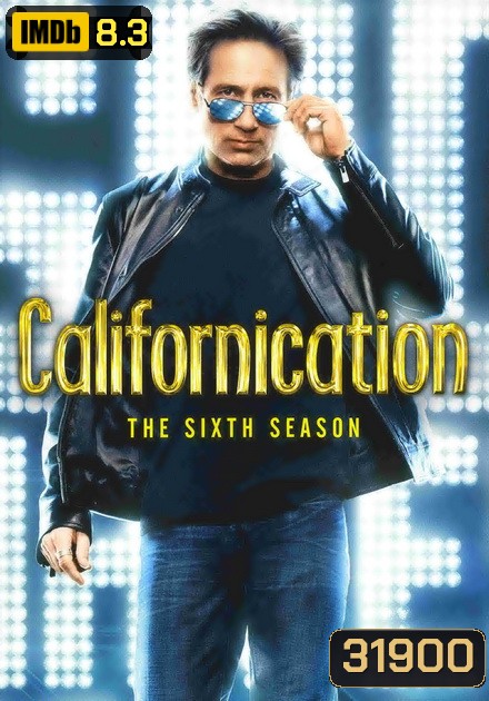 Californication นักเขียน เซียนใต้สะดือ ปี 6