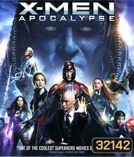 X-Men Apocalypse (2016) X-เม็น: อะพอคคาลิปส์