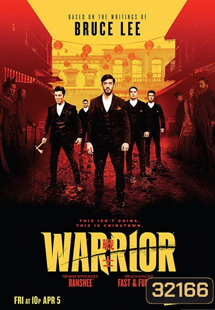 Warrior Season 1 ( ep 1-10 End )