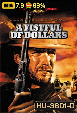 A Fistful of Dollars 1964 นักฆ่าเพชรตัดเพชร 1