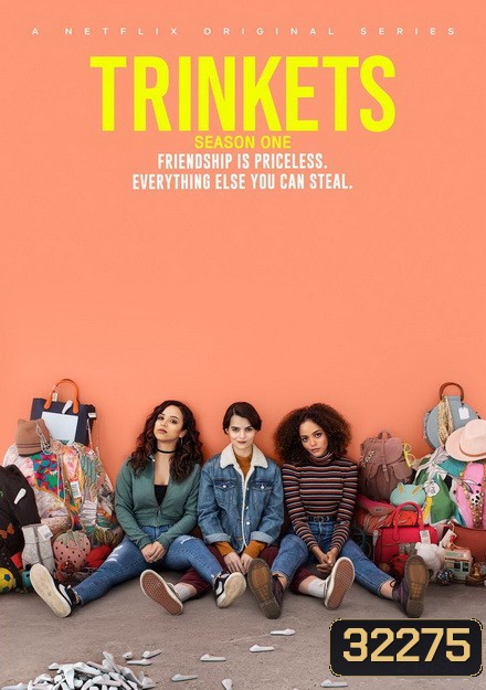 Trinkets Season 1 (2019) เพื่อนลัก นักจี๊ก