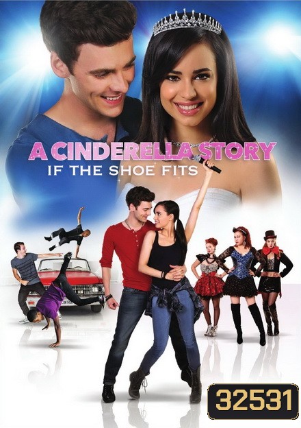 A Cinderella Story: If the Shoe Fits (2016) นางสาวซินเดอเรลล่า ภาค 4