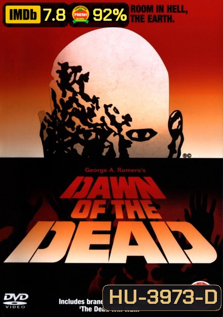 Dawn of The Dead 1978 ( ต้นฉบับรุ่งอรุณแห่งความตาย )