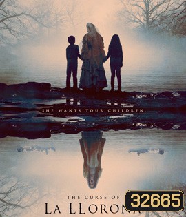 The Curse of La Llorona (2019) คำสาปมรณะจากหญิงร่ำไห้