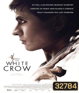 The White Crow (2018) เวทีแห่งความฝัน