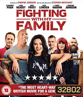 Fighting with My Family (2019) สู้ท้าฝันเพื่อครอบครัว