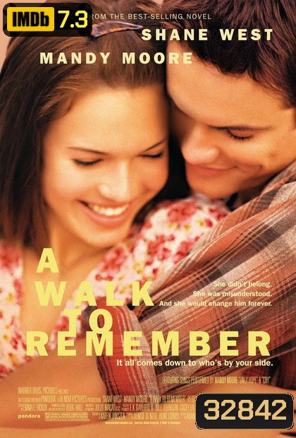 A Walk To Remember (2002) ก้าวสู่ฝันวันหัวใจพบรัก