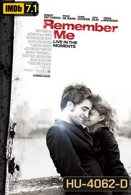 Remember Me (2010) จากนี้...มี เราตลอดไป