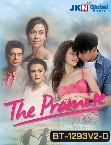 ซีรี่ย์ฟิลิปปินส์ The Promise ตราบฟ้า สัญญาใจ (ตอนที่ 43-74 จบ)