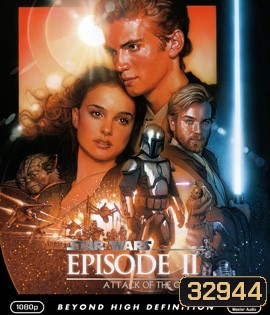 Star Wars: Episode II - Attack of the Clones (2002) สตาร์ วอร์ส เอพพิโซด 2: กองทัพโคลนส์จู่โจม