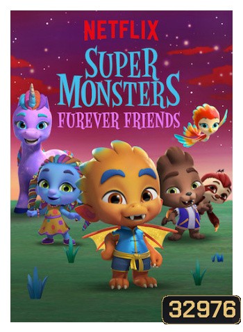 Super Monsters Furever Friends (2019) อสูรน้อยวัยป่วนกับเพื่อนรักขนฟู