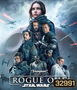 Rogue One: A Star Wars Story (2016) : ตำนานสตาร์วอร์ส