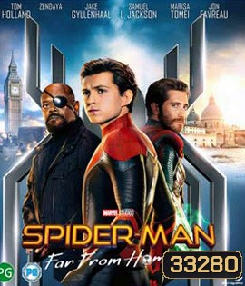 Spider-Man: Far from Home (2019) สไปเดอร์-แมน ฟาร์ ฟรอม โฮม