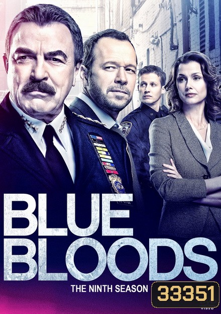 The Blue Bloods Season 9 บลูบลัดส์ สายเลือดผู้พิทักษ์ ปี 9 (22 ตอนจบ)